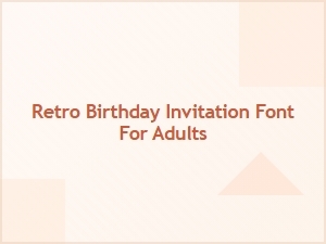 Retro Birthday Invitation Font for Adults